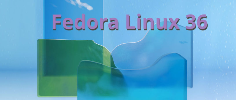 Lee más sobre el artículo Qué hacer después de instalar Fedora 36